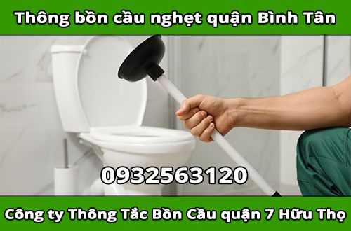 Thông bồn cầu nghẹt quận Bình Tân uy tín giá rẻ BH 3 năm